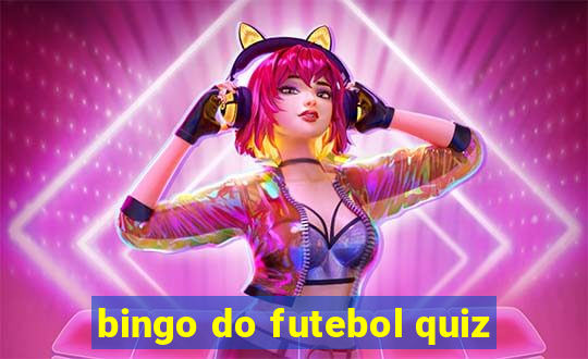 bingo do futebol quiz